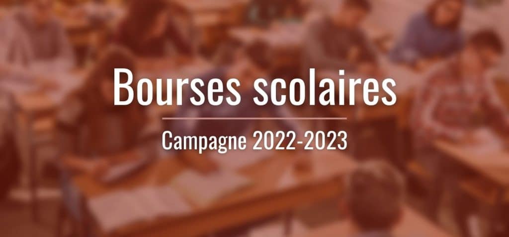 Bourses scolaires | Campagne 2022-2023